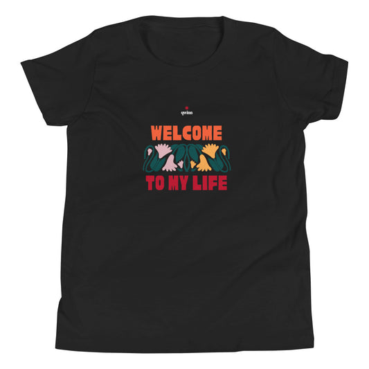 Welcome To My Life Youth Short Sleeve T-Shirt